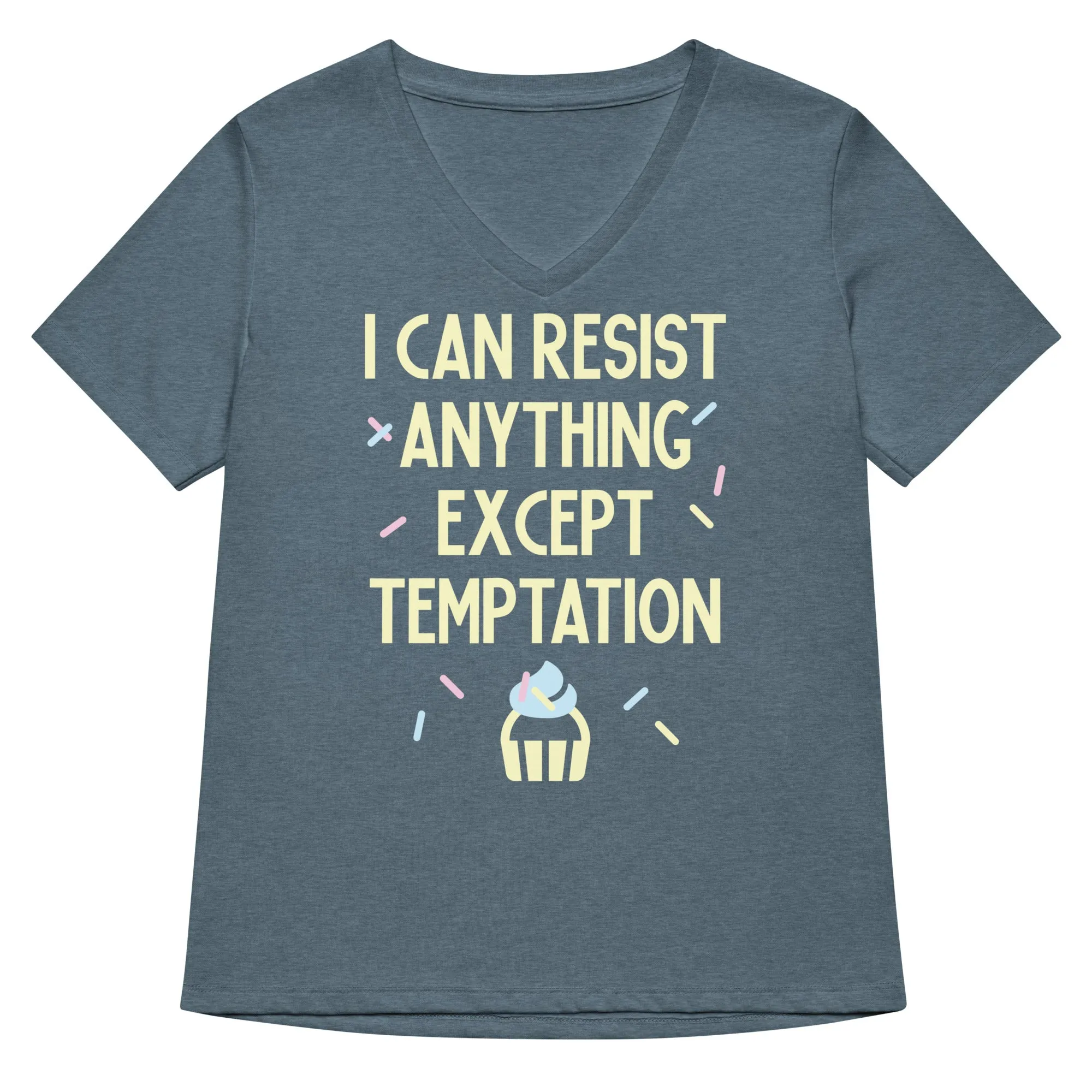 I Can Resist Anything Except Temptation Women's V-Neck Tee